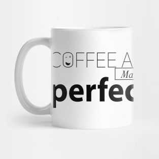 coffee and friends make the perfect blend Mug